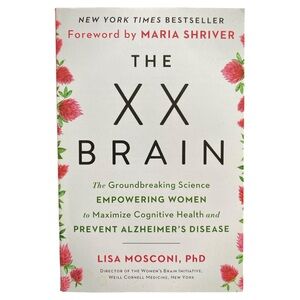Brain Health The XX Brain Book by Lisa Mosconi Alzheimer’s Prevention